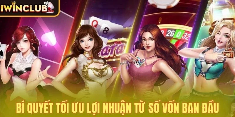 Tối ưu lợi nhuận với cách quản lý tiền khi chơi Casino